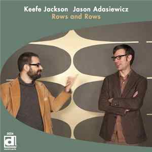 Keefe Jackson, Jason Adasiewicz - Rows And Rows Album