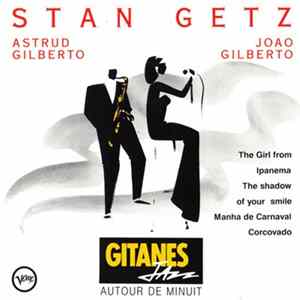 Stan Getz / Astrud Gilberto / Joao Gilberto - Autour De Minuit Album