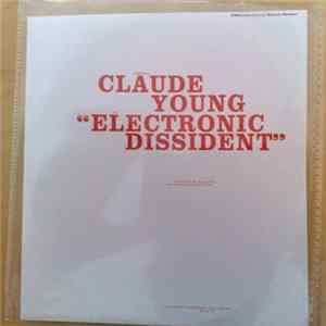Claude Young - Electronic Dissident Album