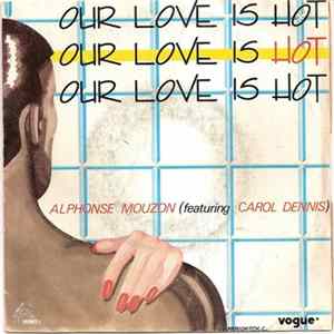 Alphonse Mouzon Featuring Carol Dennis - Our Love Is Hot Album