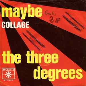 The Three Degrees - Maybe / Collage Album