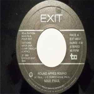 Max Paul - Round Apres Round Album