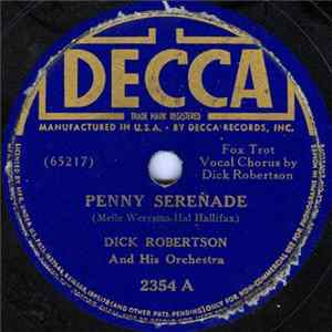 Dick Robertson And His Orchestra - Penny Serenade / I Promise You Album