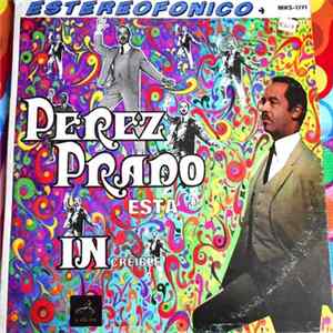 Perez Prado - Esta Increible Album