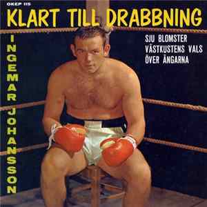 Ingemar Johansson - Klart Till Drabbning Album