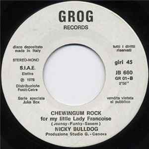 Nicky Bulldog / Latte & Miele - Chewingum Rock For My Little Lady Francoise / Un Mattino Album