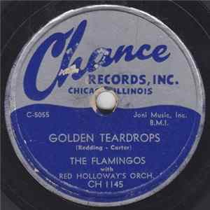 The Flamingos With Red Holloway's Orch. - Golden Teardrops / Carried Away Album