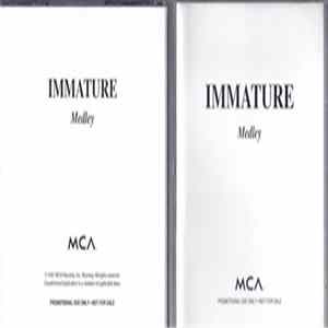 Immature - Medley Album
