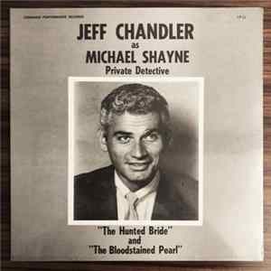 Jeff Chandler - Michael Shayne Private Detective Album