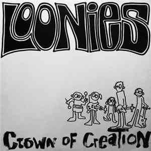 Loonies - Crown Of Creation Album