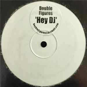 Double Figures - Hey DJ Album