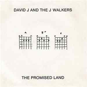 David J And The J Walkers - The Promised Land Album