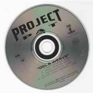 Project Pat - Gel & Weave Album