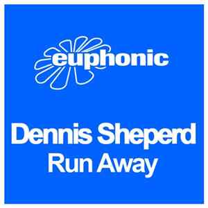Dennis Sheperd - Run Away Album