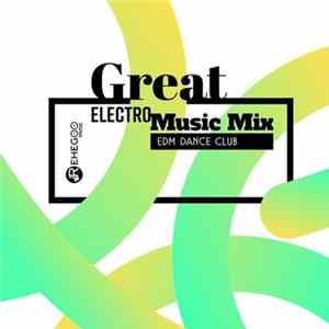 Various - Great Electro Music MIX (Edm Dance Club) Album