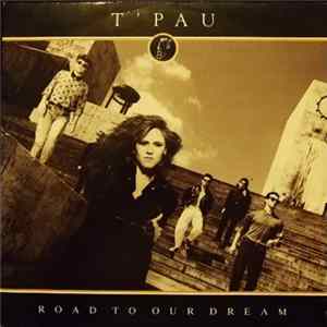 T'Pau - Road To Our Dream Album
