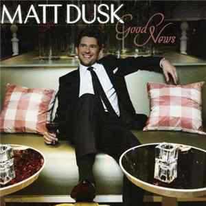 Matt Dusk - Good News Album