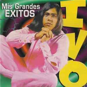 Ivo - Mis Grandes Exitos Album