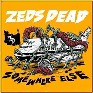 Zeds Dead - Somewhere Else Album