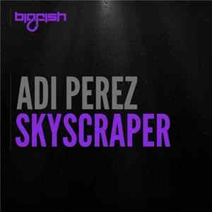 Adi Perez - Skyscraper Album