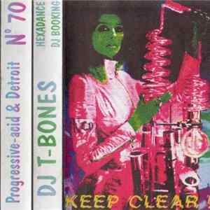 DJ T-Bones - #70 - Keep Clear Album