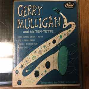 Gerry Mulligan And His Ten-Tette - Gerry Mulligan And His Ten-Tette Album