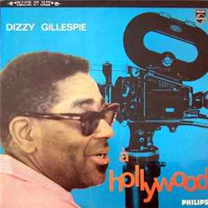Dizzy Gillespie - A Hollywood Album