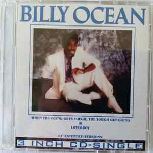 Billy Ocean - When The Going Gets Tough, The Tough Gets Going & Loverboy (12" Extended Versions) Album