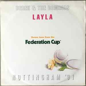 Derek & The Dominos / Eric Clapton - Layla (Theme Tune From The Federation Cup ) Nottingham '91 Album