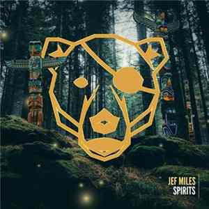 Jef Miles Feat. Bodhi Jones - Spirits Album
