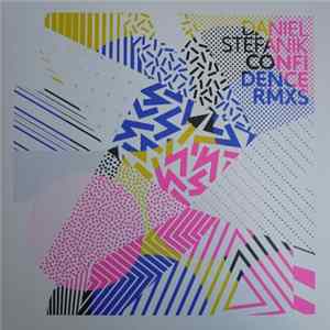 Daniel Stefanik - Confidence Rmxs Album