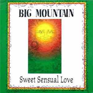 Big Mountain - Sweet Sensual Love Album