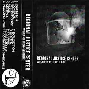 Regional Justice Center - World of Inconvenience Album