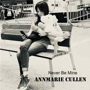 Annmarie Cullen - Never Be Mine Album