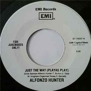 Alfonzo Hunter - Just The Way (Playas Play) / Slow Motion Album