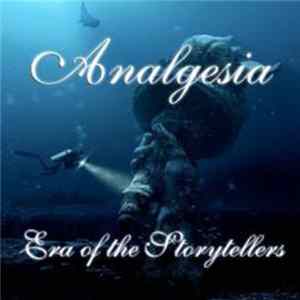 Analgesia - Era Of The Storytellers Album