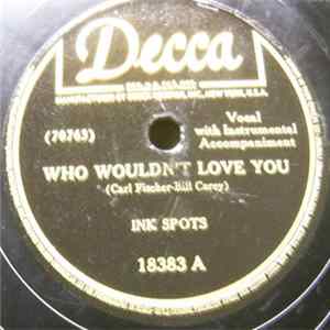 Ink Spots - Who Wouldn't Love You / Don't Tell A Lie About Me, Dear (And I Won't Tell The Truth About You) Album
