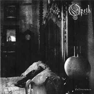 Opeth - Deliverance Album