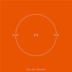 Saito Koji - Hope Loop_03 Album