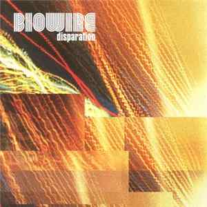 Biowire - Disparation Album