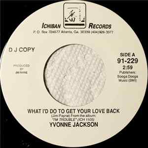 Yvonne Jackson - What I'd Do To Get Your Love Back Album