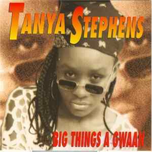 Tanya Stephens - Big Things A Gwaan Album
