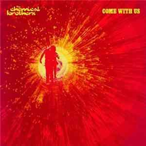 The Chemical Brothers - Come With Us Album