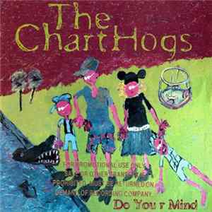 The Charthogs - Do Your Mind Album