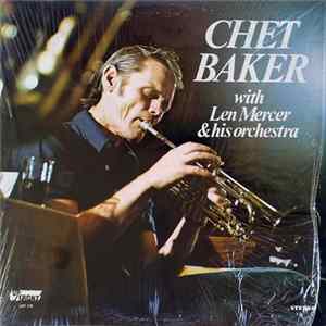 Chet Baker - Chet Baker With Len Mercer & His Orchestra Album