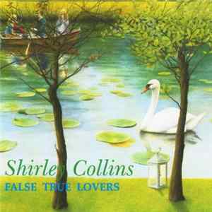 Shirley Collins - False True Lovers Album
