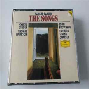Samuel Barber - Cheryl Studer, Thomas Hampson, John Browning , Emerson String Quartet - Complete Songs Of Samuel Barber (Secrets Of The Old) Album