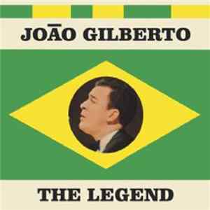 João Gilberto - The Legend Album