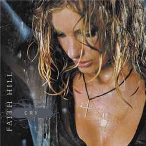 Faith Hill - Cry Album
