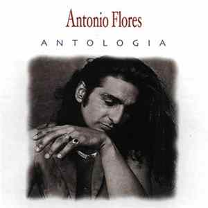 Antonio Flores - Antología Album
